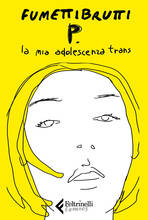 Libro P. La mia adolescenza trans Fumettibrutti