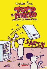 Libro Topo e Papero fanno le avventure Dottor Pira