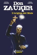 Libro L' origine del Male. Don Zauker Daniele Caluri Emiliano Pagani