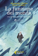 Libro La funzione del mondo. Una storia di Vito Volterra Alessandro Bilotta Dario Grillotti
