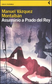 «Assassinio a Prado del Rey» e altre storie sordide Scarica PDF EPUB
