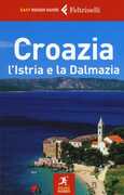 Libro Croazia, l'Istria e la Dalmazia Jonathan Bousfield