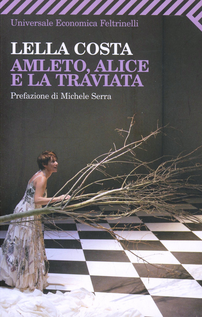 Amleto, Alice e la Traviata