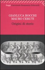 Libro Origini di storie Gianluca Bocchi Mauro Ceruti