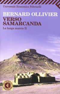 Verso Samarcanda. La lunga marcia II