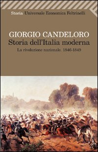 Image of Storia dell'Italia moderna. Vol. 3: La Rivoluzione nazionale (1846-1849).