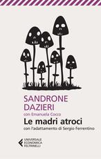 Libro Le madri atroci Sandrone Dazieri
