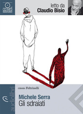 Copertina  Gli sdraiati [audioregistrazione]