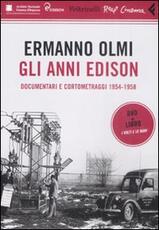 Libro Gli anni Edison. Documentari e cortometraggi (1954-1958). DVD. Con libro Ermanno Olmi