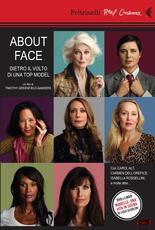Libro About face. Dietro il volto di una top model. DVD. Con libro Timothy Greenfield-Sanders