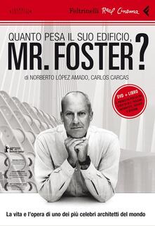 Quanto pesa il suo edificio, Mr. Foster? DVD. Con libro.pdf