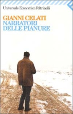 Risultati immagini per autore del " narratore delle pianure " gianni celati ibs