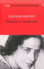 Libro Ebraismo e modernità Hannah Arendt
