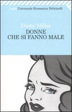 Libro Donne che si fanno male Dusty Miller