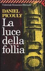 Libro La luce della follia Daniel Picouly
