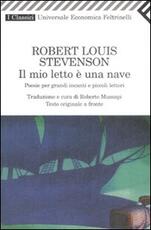 Libro Il mio letto è una nave. Poesie per grandi incanti e piccoli lettori. Testo inglese a fronte Robert Louis Stevenson