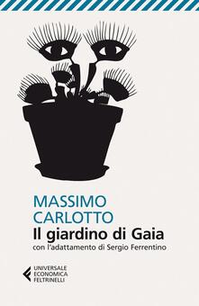 Il giardino di Gaia. Con ladattamento di Sergio Ferrentino.pdf