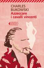 Libro Azzeccare i cavalli vincenti Charles Bukowski