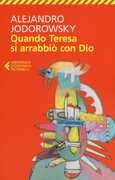 Libro Quando Teresa si arrabbiò con Dio Alejandro Jodorowsky