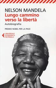 Libro Lungo cammino verso la libertà. Autobiografia Nelson Mandela