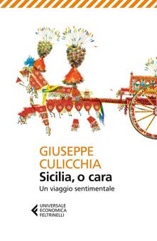 Sicilia, o cara. Un viaggio sentimentale.pdf