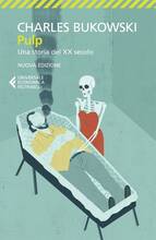 Libro Pulp. Una storia del XX secolo Charles Bukowski
