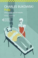 Libro Pulp. Una storia del XX secolo Charles Bukowski