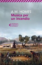 Libro Musica per un incendio A. M. Homes