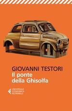 Libro Il ponte della Ghisolfa Giovanni Testori
