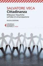 Libro Cittadinanza. Riflessioni filosofiche sull'idea di emancipazione Salvatore Veca