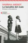Libro La banalità del male. Eichmann a Gerusalemme Hannah Arendt