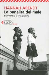 Copertina  La banalità del male : Eichmann a Gerusalemme