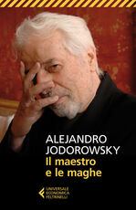 Libro Il maestro e le maghe Alejandro Jodorowsky