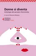 Libro Donne si diventa. Antologia del pensiero femminista