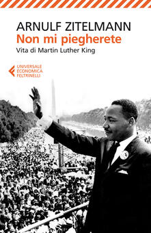 Non mi piegherete. Vita di Martin Luther King.pdf