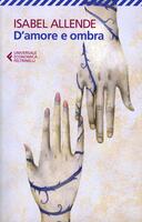 D'amore e ombra - Isabel Allende - Libro - Feltrinelli - Universale ...