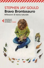 Libro Bravo brontosauro. Riflessioni di storia naturale Stephen Jay Gould