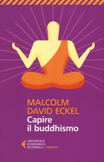 Libro Capire il buddhismo Malcolm D. Eckel
