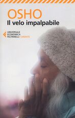 Libro Il velo impalpabile. Discorsi su «Il giardino cintato della verità» di Hakim Sanai Osho