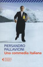 Libro Una commedia italiana Piersandro Pallavicini