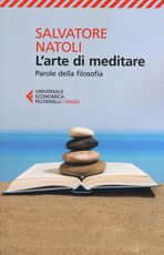 Libro L' arte di meditare. Parole della filosofia Salvatore Natoli