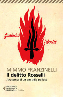 Il delitto Rosselli. Anatomia di un omicidio politico.pdf