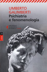 Libro Opere. Vol. 4: Psichiatria e fenomenologia. Umberto Galimberti