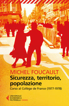 Sicurezza, territorio, popolazione. Corso al Collège de France (1977-1978).pdf