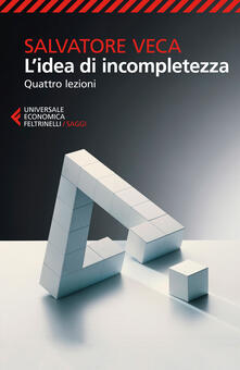 L idea di incompletezza. Quattro lezioni.pdf