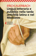 Libro Lingua letteraria e pubblico nella tarda antichità latina e nel Medioevo Erich Auerbach
