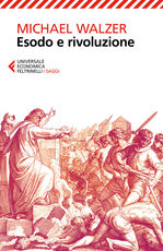 Libro Esodo e rivoluzione Michael Walzer