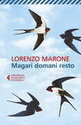 Libro Magari domani resto Lorenzo Marone