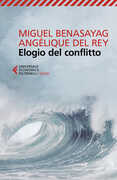 Libro Elogio del conflitto Miguel Benasayag Angélique Del Rey