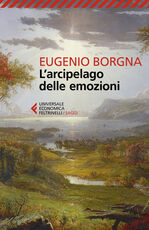Libro L' arcipelago delle emozioni Eugenio Borgna